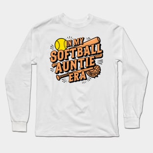 Proud Softball Auntie In My Softball Auntie Era For Long Sleeve T-Shirt